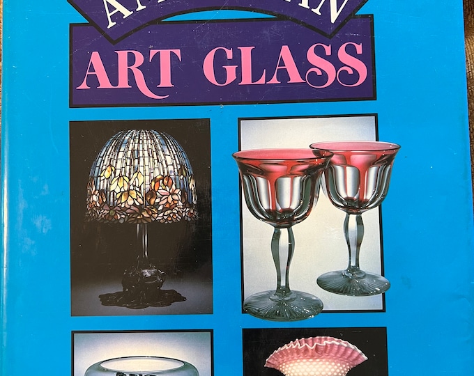 Vintage Collector’s American Art Glass by John A. Shuman III Book Guide Tiffany Lenox Steuben Sandwich Mount Washington Lover Antiques