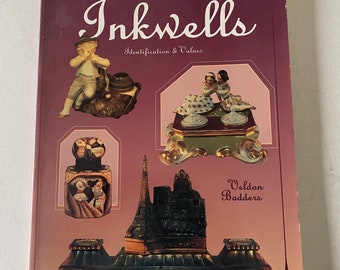 Collector’s Guide to Inkwells Book, Identification & Values Guide, By Veldon Badders, Lover Antiques and Vintage