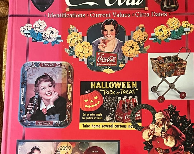 Bj Summers Guide To Coca Cola Identifications Current Values Circa Dates Book 1997 Guide Book Lover Antiques And Vintage