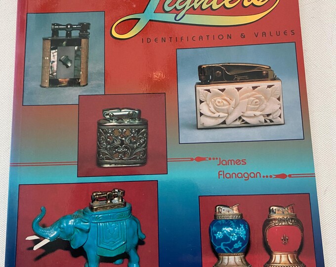 Collector's Guide to Cigarette Lighters Book, Identification and Values, by James Flanagan