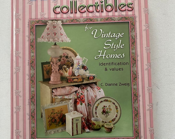 Hot Cottage Collectibles for Vintage Style Homes Identification and Values Guide Book, by C. Dianne Zweig, Lover Antiques and Vintage