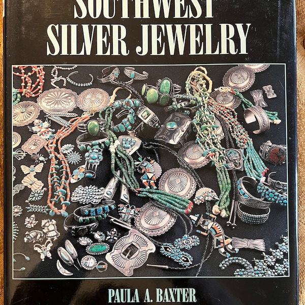 Southwest Silver Jewelry Book, with Price Guide, by Paula A. Baxter, Lover Antiques and Vintage