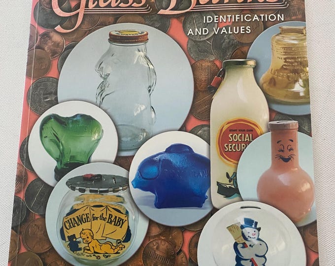 Vintage Glass Banks Book, Identification & Values, by Charles V. Reynolds