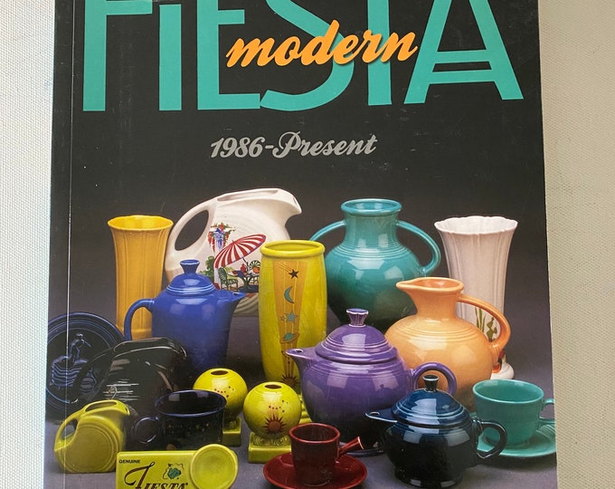 Fiesta Modern 1986-Present Book Guide, by Terri Polick, Fiesta Ware Book, Lover Antiques and Vintage