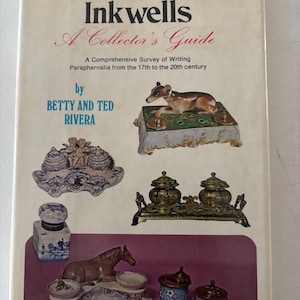 Inkstands and Inkwells A Collectors Guide A Comprehensive Survey of Writing Paraphernalia from the 17th to the 20th Century Lover Antiques
