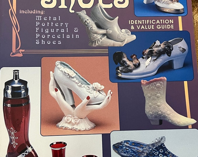 Vintage Collectible Glass Shoes Identification & Value Guide Book By Earlene Wheatley Lover Antiques and Vintage