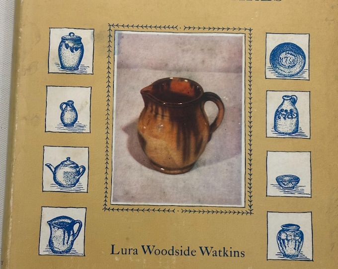 Early New Englad Potteries and Their Wares Book, by Lura Woodside Watkins, Fully Illustrated and Documented, First Edition 1950