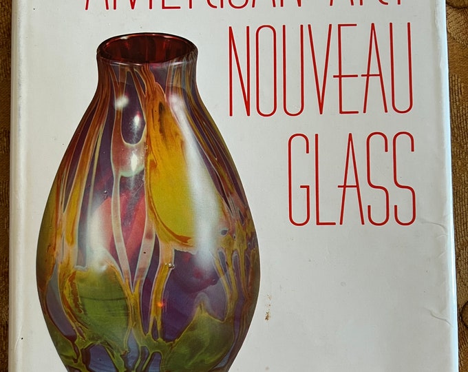 American Art Nouveau Glass Book by Albert Christian Revi, First Edition Copy, Tiffany, Steuben Glass, Lustre Art Glass, Douglas Nash