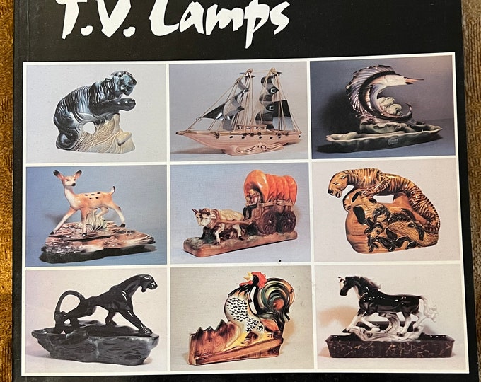 TV Lamps to Light the World Identification & Value Guide Book, by John A. Shuman, Lover Antiques and Vintage