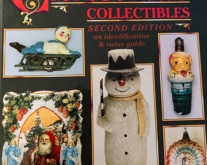 Christmas Collectibles Second Edition Book Identification & Value Guide Ornaments Information by Margaret and Kenn Whitmyer Lover Antiques