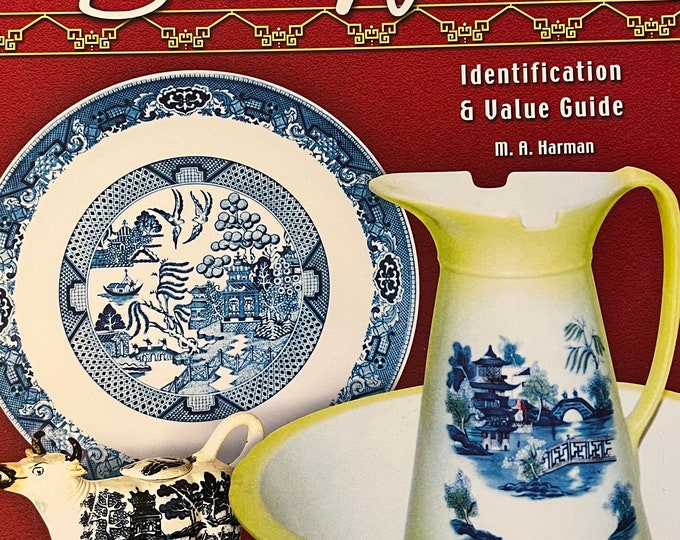 Collecting Blue Willow China Book Identification & Value Guide by M.A. Harman Lover Antiques and Vintage