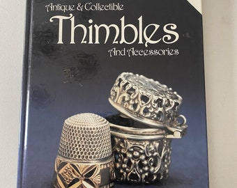 Antique & Collectible Thimbles and Accessories Book, by Averil Mathis, Lover Antiques and Vintage