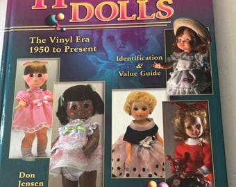 Horsman Dolls Book, The Vinyl Era 1950 to Present, Identification & Value Guide, by Don Jense