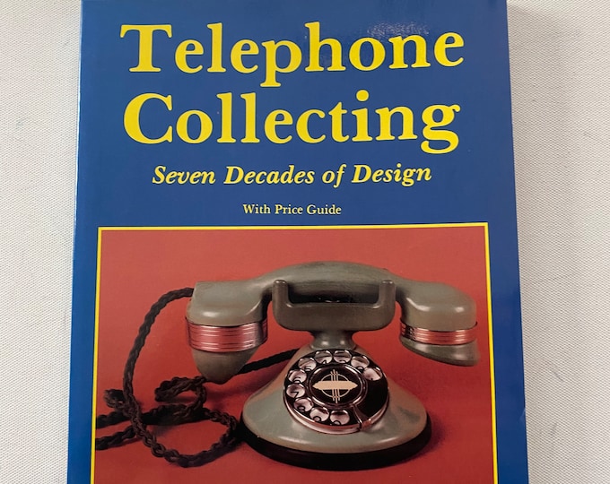 Telephone Collecting Seven Decades of Design with Price Guide Book, by Kate E. Dooner, Lover Antiques and Vintage