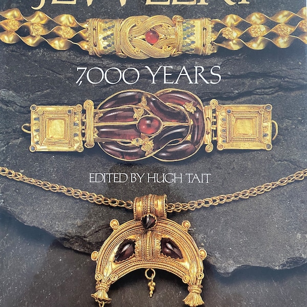 Jewelry 7000 Years Book, by Hugh Tait, An International History and Illustrated Survey from the Collections of the British Museum