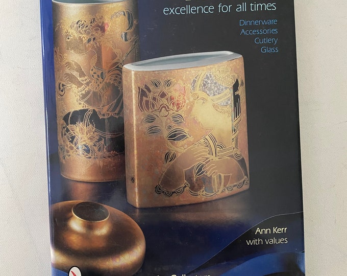 Rosenthal Excellence for All Times Book, Dinnerware, Accessories, Cutlery, Glass, by Ann Kerr, Lover Antiques and Vintage