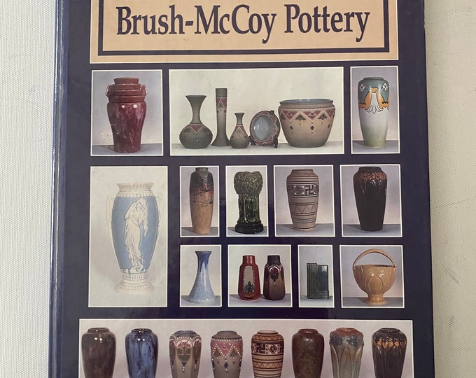 The Guide to Brush-McCoy Pottery Book, by Martha and Steve Sanford, Lover Antiques and Vintage