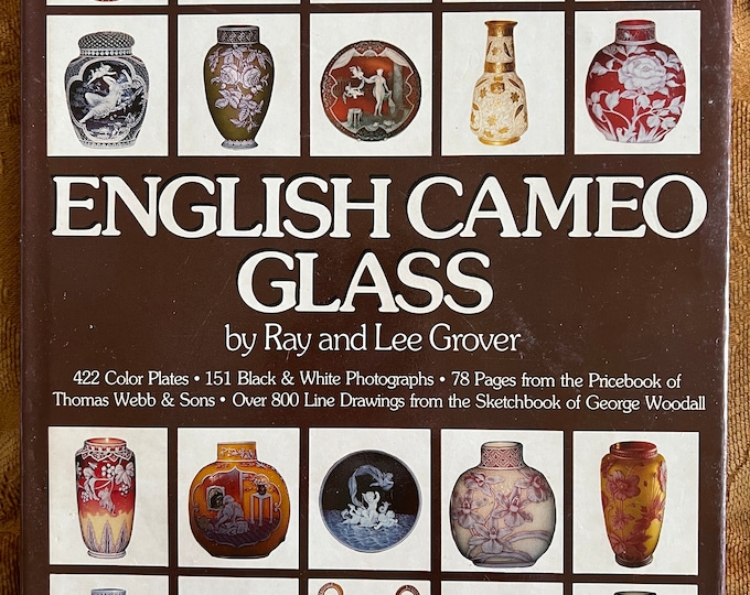 Vintage English Cameo Glass Book, by Ray and Lee Grover, Cameo Glass Guide, First Edition 1980, Lover Antiques and Vintage
