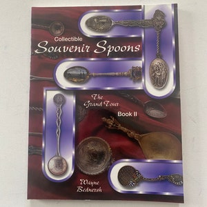 Vintage Souvenir Spoons Book: The Grand Tour Book II by Wayne Bednersh