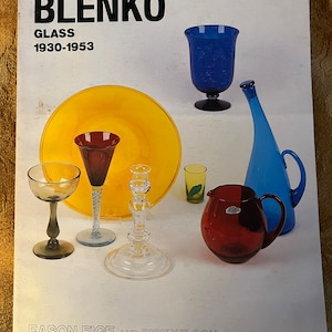 Vintage Blenko Glass 1930-1953 Book: Art Glass Guide