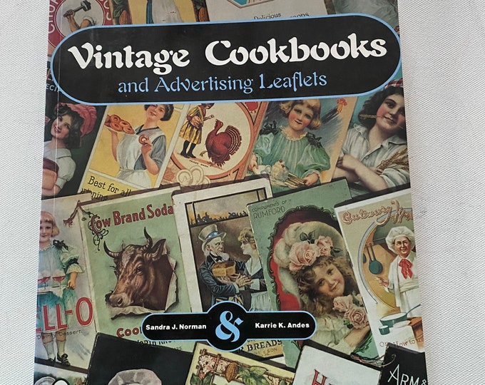 Vintage Cookbooks and Advertising Leaflets Book Guide, by Sandra J. Norman, Cookbook Guide, Lover Antiques and Vintage