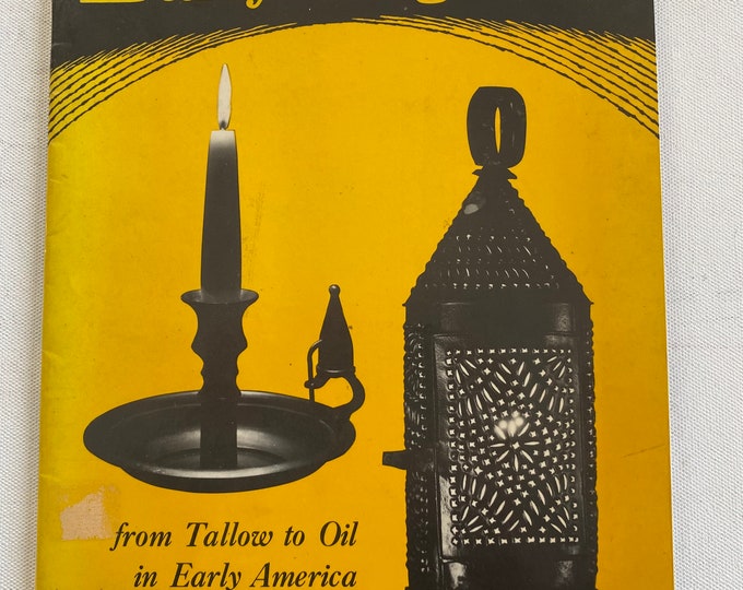 Early Lighting From Tallow to Oil in Early America Book, An Applied Arts Book, Lover Antiques and Vintage