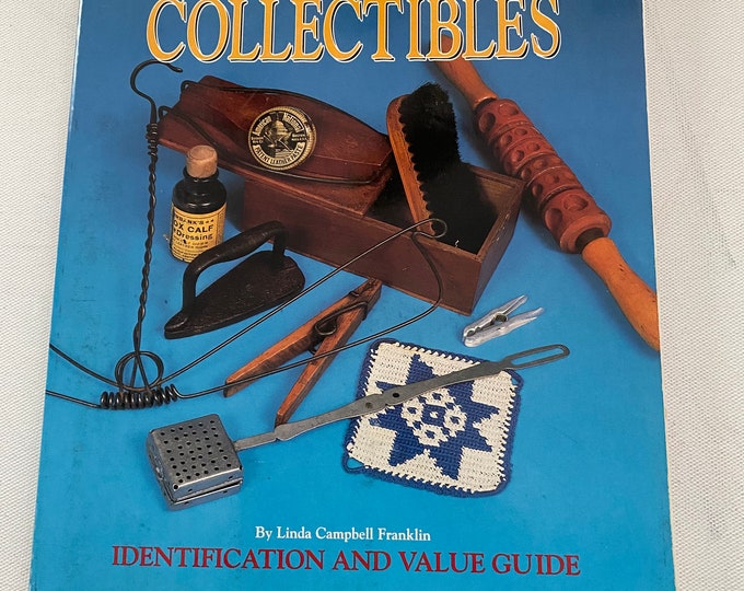 300 Years of Housekeeping Collectibles Identification and Value Guide Book, by Linda Campbell Franklin, Lover Antiques and Vintage