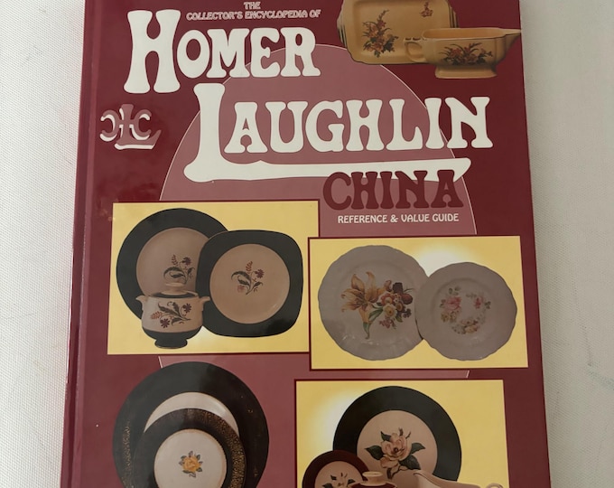 The Collector’s Encyclopedia of Homer Laughlin Reference & Value Guide by Joanne Jasper Lover Antiques and Vintage