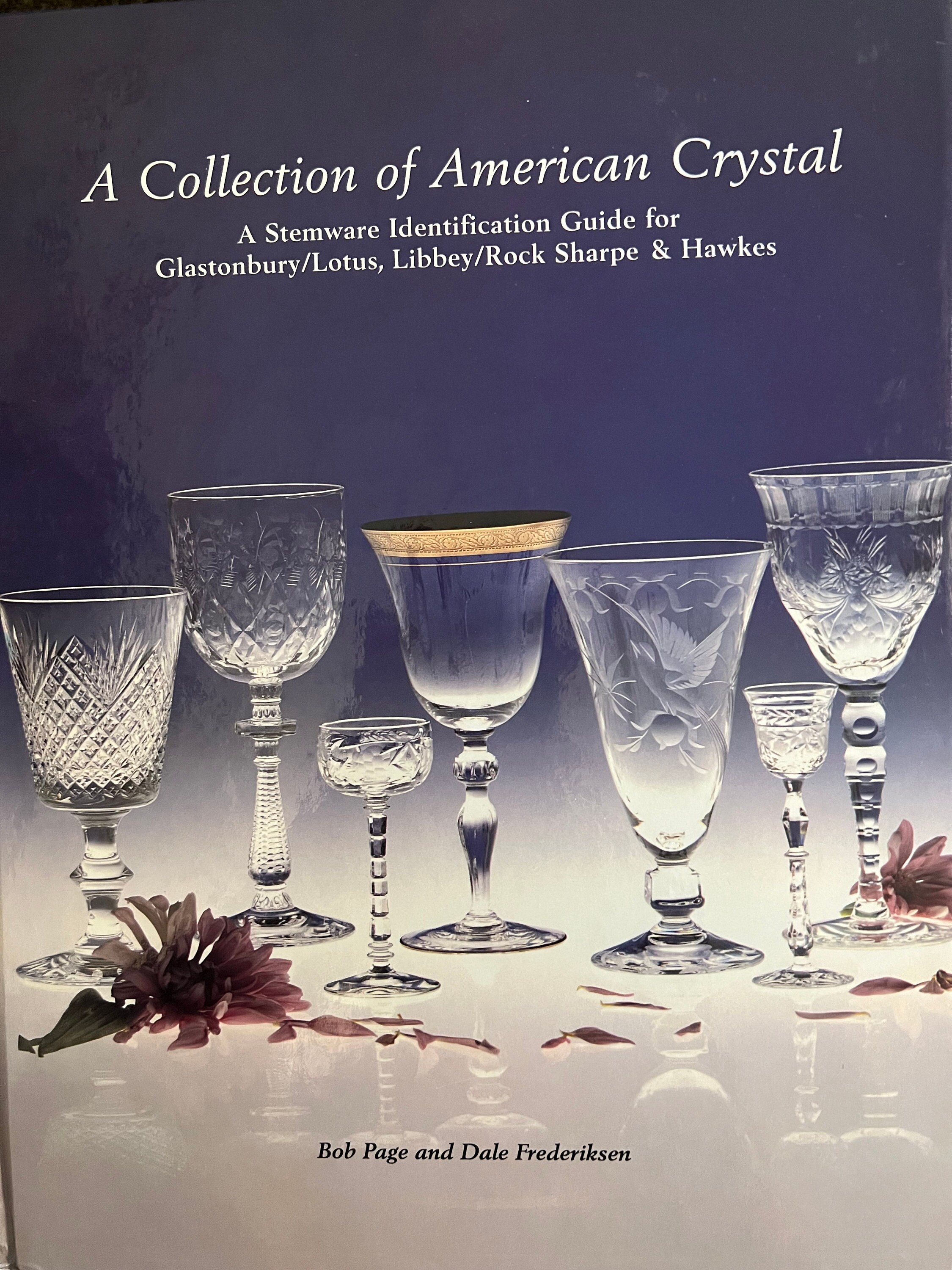 A Collection of American Crystal A Stemware Identification Guide Book