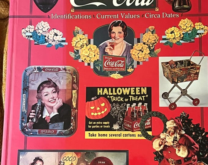 BJ Summers Guide to Coca Cola Identifications Current Values Circa Dates Book 1997 Guide Book Lover Antiques and Vintage
