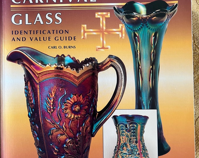 Imperial Carnival Glass Identification and Value Guide, by Carl O. Burns, Glass Art Book, Carnival Glass Guide, Lover Antiques and Vintage