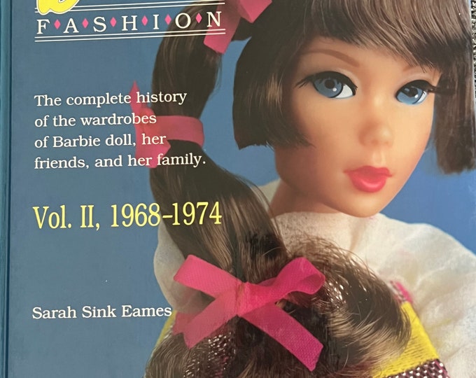 Barbie Doll Fashion Book, Complete History of the Wardrobes of Barbie Doll, Vol II 1968-1974, Lover Antiques and Vintage
