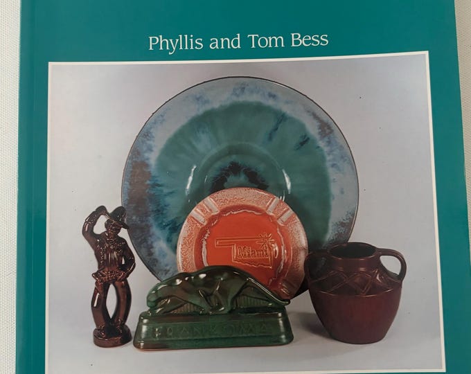 Frankoma and Other Oklahoma Potteries by Phyllis and Tom Bess Revised and Expanded 3rd Edition with Values Lover Antiques and Vintage