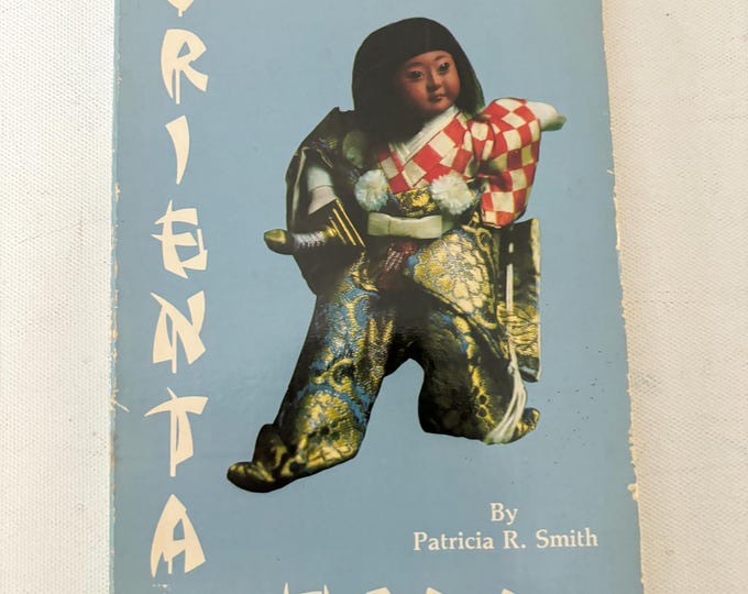 Vintage Oriental Dolls Identification & Values by Patricia R. Smith 1979 Lover Antiques and Vintage