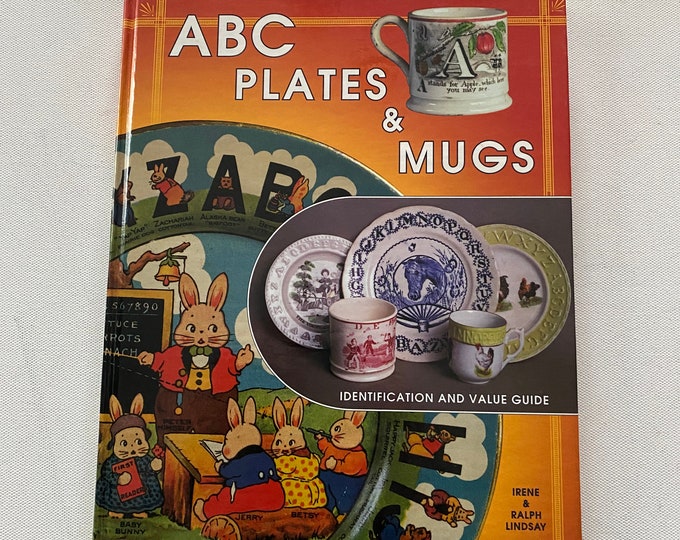 ABC Plates & Mugs Identification and Value Guide Book, by Irene and Ralph Lindsay, Lover Antiques and Vintage