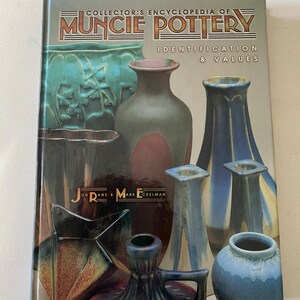 Collector’s Encyclopedia of Muncie Pottery Book: Vintage 1979 Edition