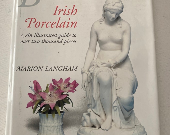 Belleek-Irish Porcelain: An Illustrated Guide to Over 2000 Pieces by Marion Langham (1993, Hardcover), Lover Antiques and Vintage