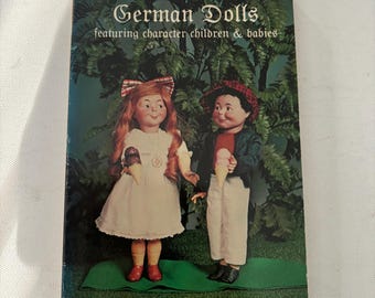 German Dolls Featuring Character Children & Babies Book by Patricia R. Smith Lover Antiques and Vintage