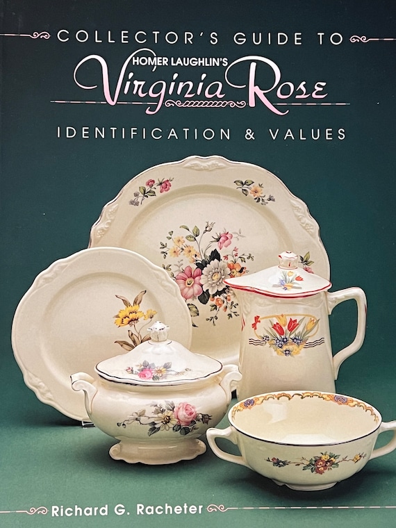 Virginia Rose China Collector's Guide: Homer Laughlin
