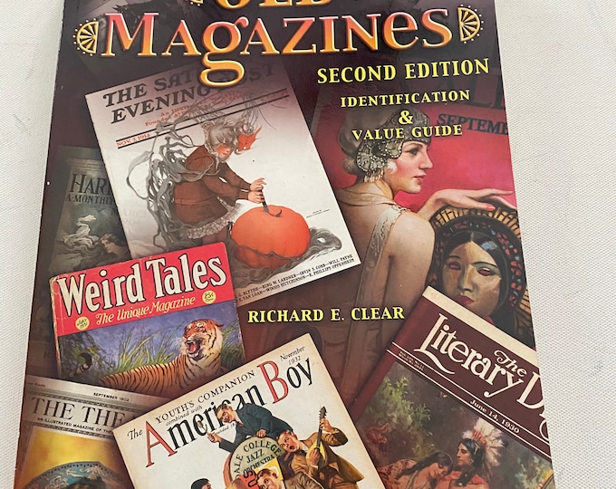 Old Magazines Identification & Value Guide Book, Second Edition, by Richard E. Clear, Lover Antiques and Vintage