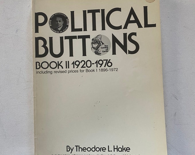 Collecting Political Americana Guide Book, Identification and Values, by Edmund B. Sullivan, Lover Antiques and Vintage