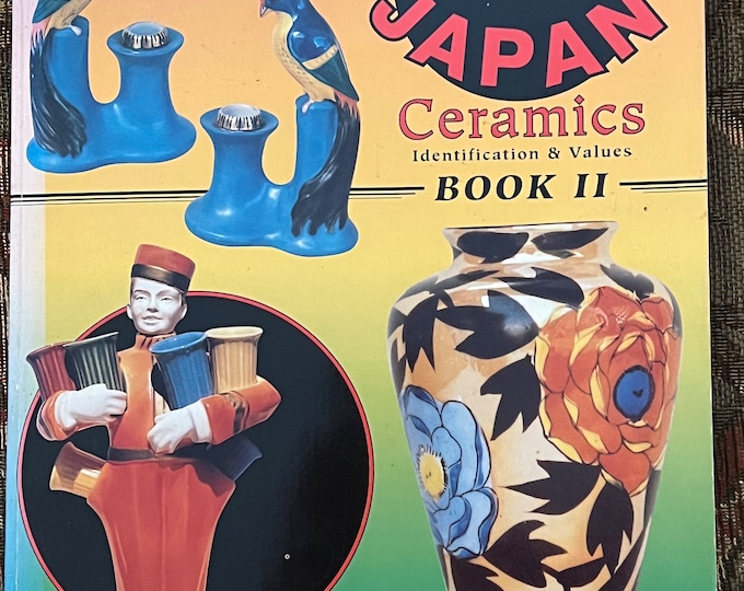 Collector’s Guide to Made in Japan Ceramics Identification & Values Book II by Carole Bess White Updated Values Lover Antiques and Vintage