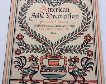 American Folk Decoration Book, by Jean Lipman & Eve Meulendyke, Lover Antiques and Vintage
