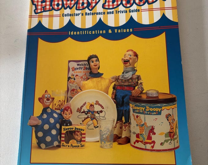 Howdy Doody Collector's Reference and Trivia Guide, Identification & Values Book, Lover Antiques and Vintage