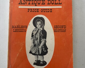 Antique Doll Price Guide Second Edition Book by Marlene Leuzzi Lover Antiques and Vintage