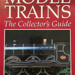 Model Trains The Collector’s Guide Book, Model Trains Book, by Chris Ellis, Lover Antiques and Vintage