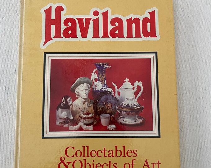 Haviland Collectables & Objects of Art Book, by Mary Frank Gaston, Lover Antiques and Vintage
