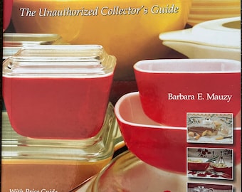 Vintage Pyrex Collector's Guide Book by Barbara E. Mauzy