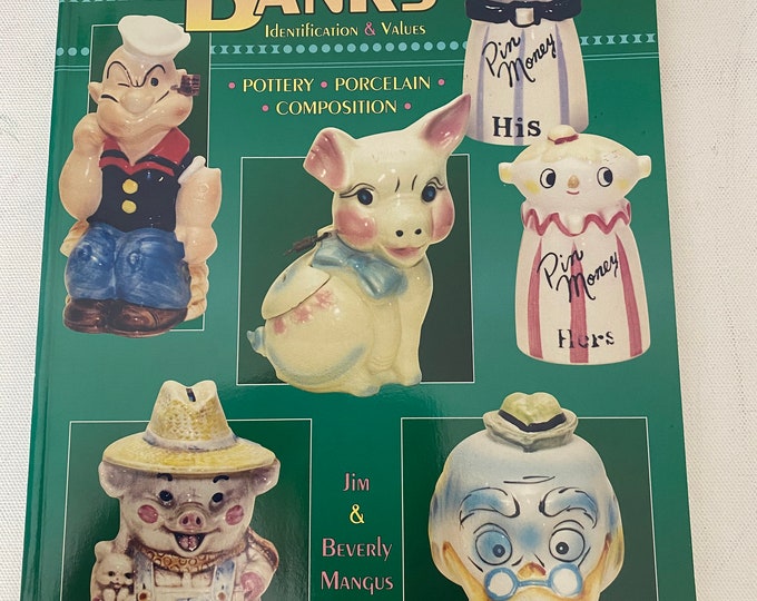Collector’s Guide to Banks Book, Identification & Values, by Jim and Beverly Mangus, Lover Antiques and Vintage