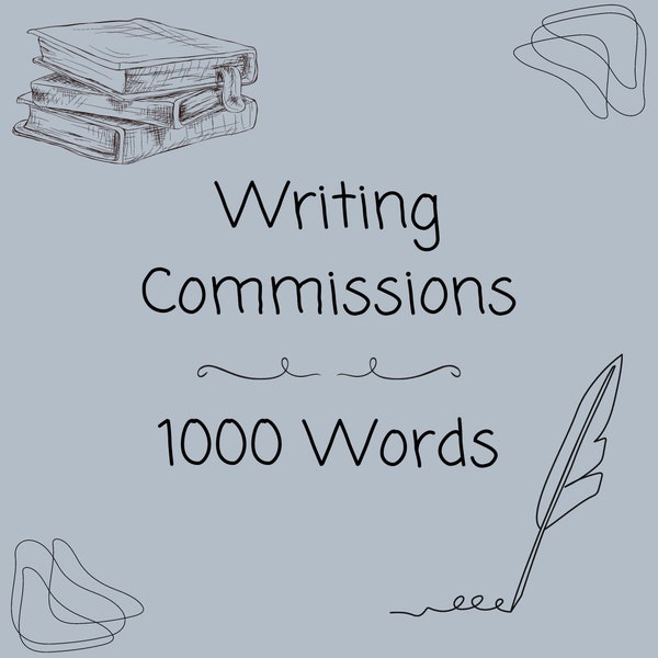 1000 Word Custom Writing Commission